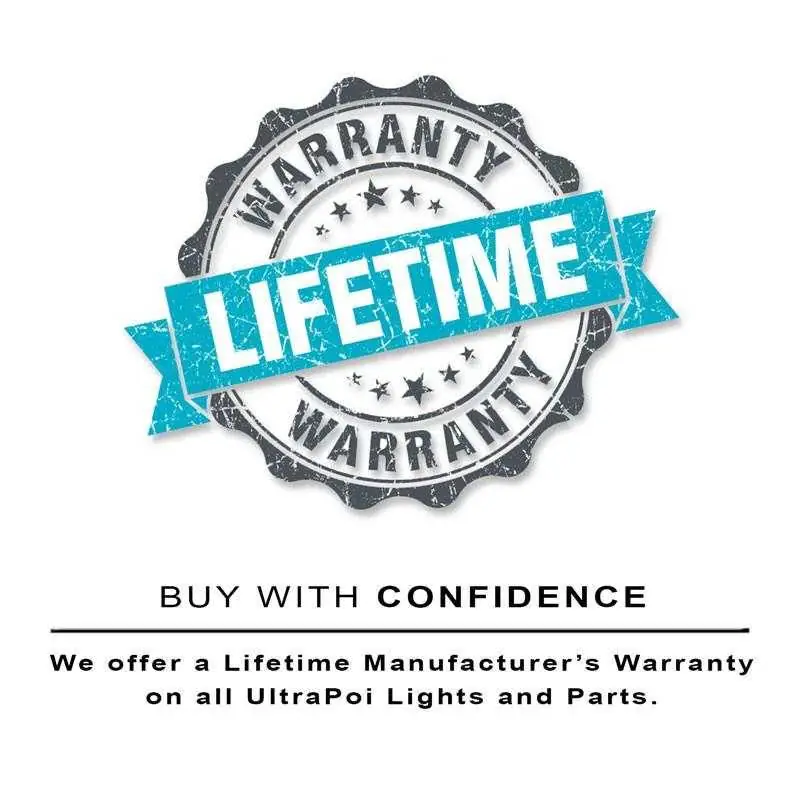 Ultrapoi lights and parts lifetime manufacturer's warranty